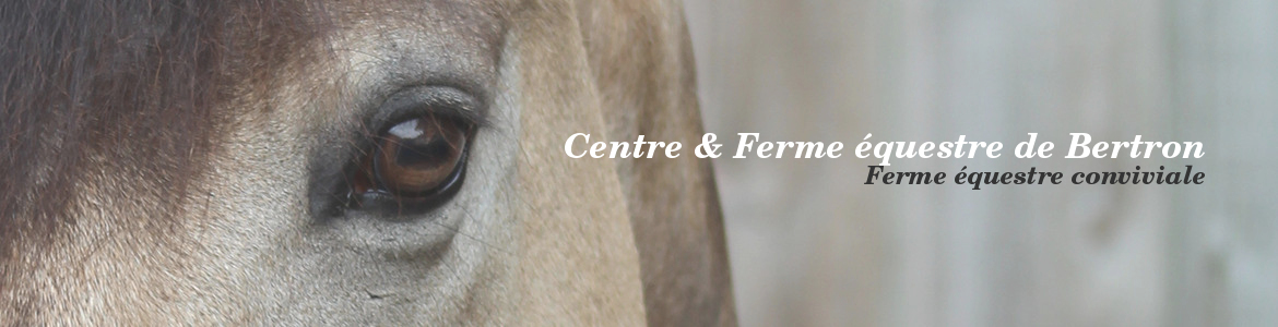 Centre & Ferme équestre de Bertron